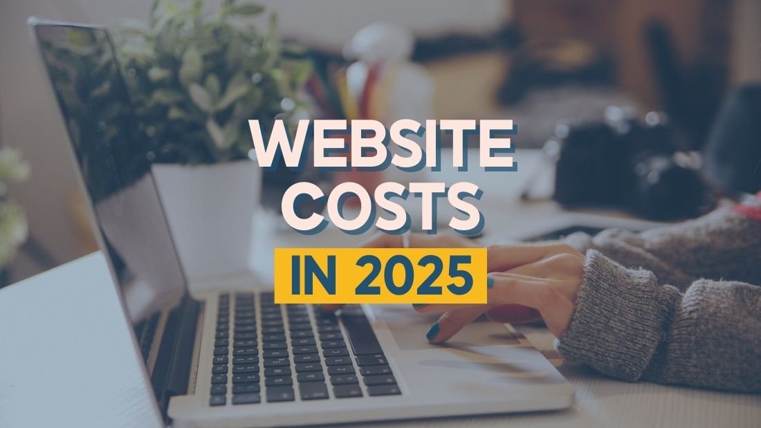 image of woman's hands typing on laptop with the writing 'Website Costs in 2025' in front of it